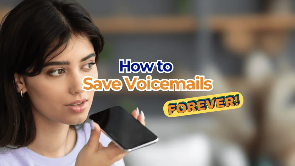 How to Save Voicemails Permanently on iOS and Android How to Save Voicemails Permanently on iOS and Android